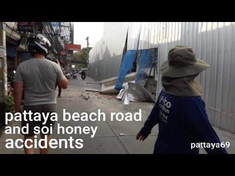 Pattaya beach road and soi honey accidents 2018