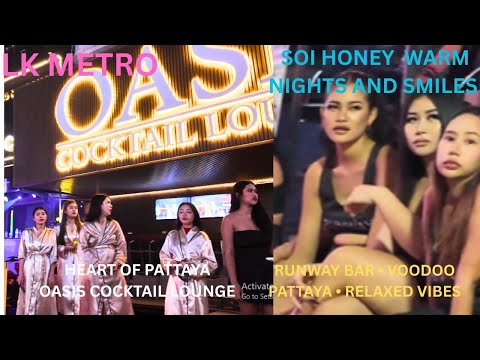 PATTAYA NIGHTLIFE 2025 – LK METRO  SOI BUAKHAO & SOI HONEY THE REAL STREET VIBES OF THAILAND