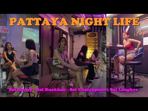 Pattaya Nightlife 👯 night scenes of Soi Honey – Soi Buakhao – Soi Chaiyapoon – Lengkee – bar girls